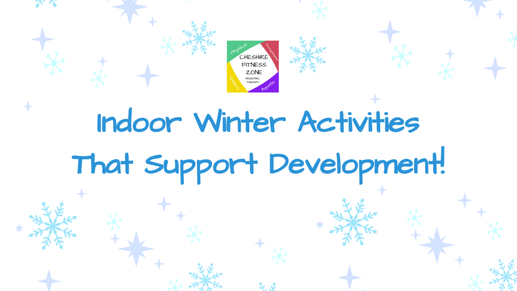 Indoor winter activities that support development